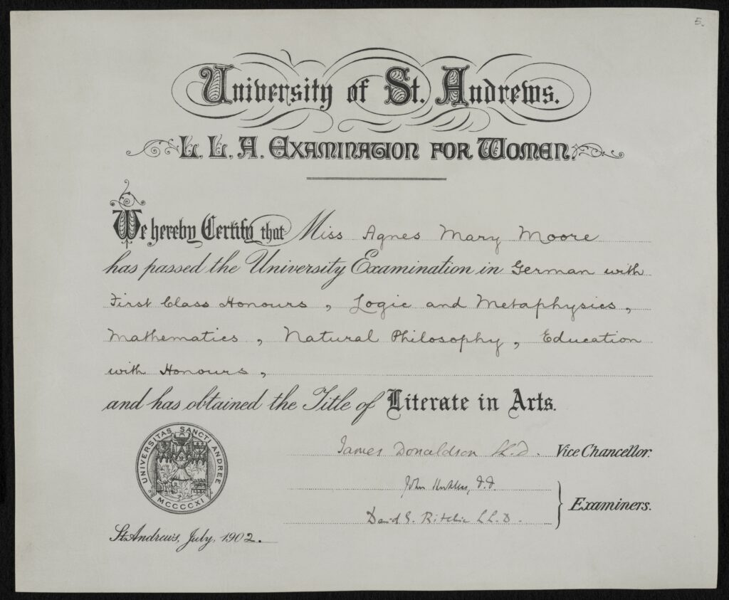 Photograph showing a completed L.L.A. scheme certificate from 1902. The certificate is signed by the Vice-Chancellor and two L.L.A. scheme examiners. The certificate is given to Miss Anges Mary Moore for German first class honors, logic and metaphysics, mathematics, national philosophy, and education with honors. 